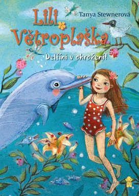 Lili Větroplaška Delfíni v ohrožení!