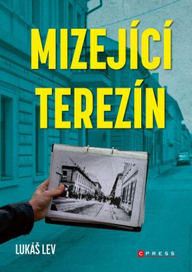 Mizející Terezín