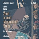 Život a smrt Maxmiliána Drápa