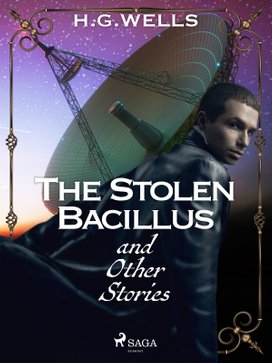 The Stolen Bacillus and Other Stories