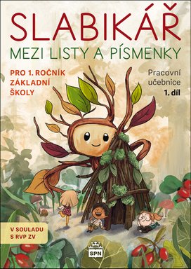 Slabikář Mezi listy a písmenky pro 1.ročník základní školy
