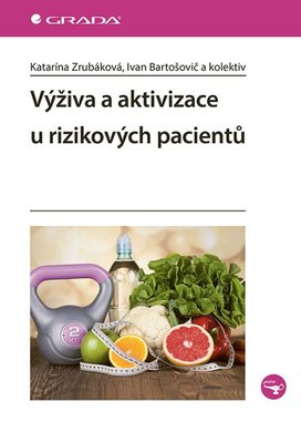 Výživa a aktivizace u rizikových pacientů