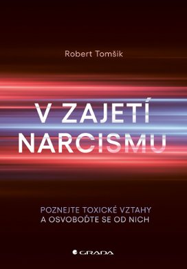 V zajetí narcismu