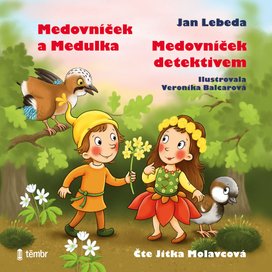 Medovníček detektivem + Medovníček a Medulka
