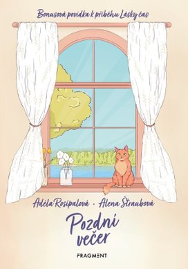 Pozdní večer - Bonusová povídka k příběhu Lásky čas