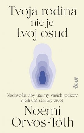 Tvoja rodina nie je tvoj osud