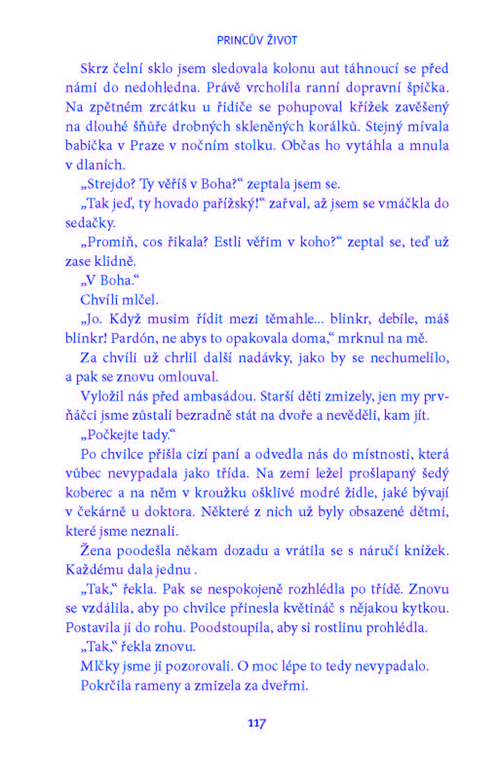 Princův život