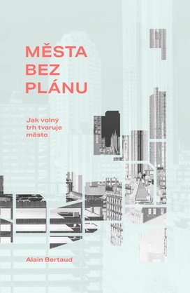 Města bez plánu