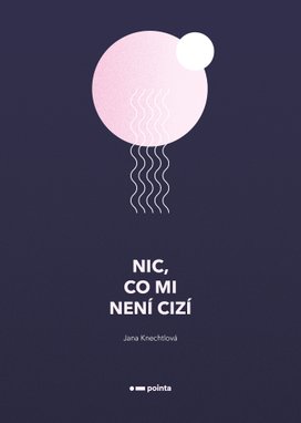 Nic, co mi není cizí