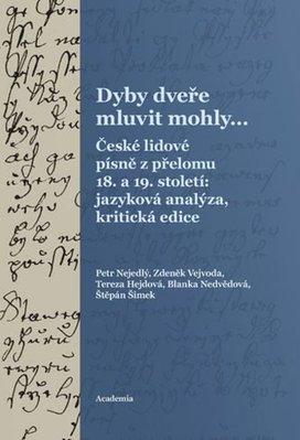 Dyby dveře mluvit mohly...
