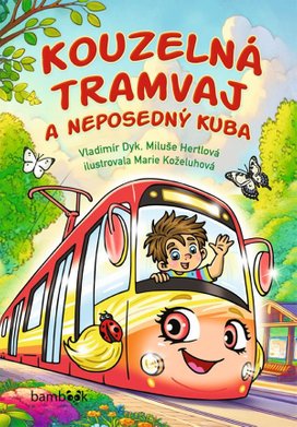 Kouzelná tramvaj a neposedný Kuba