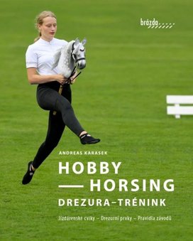 Hobby Horsing Drezura - trénink