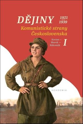 Dějiny komunistické strany Československa I