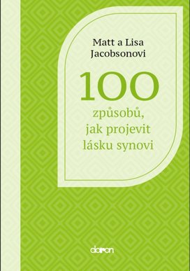 100 způsobů, jak projevit lásku synovi