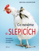 Co nevíme o slepicích