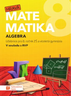 Hravá matematika 8 Algebra