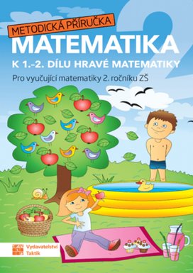 Matematika k 1. a 2. dílu Hravé matematiky 2
