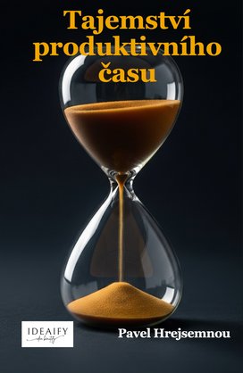 Tajemství produktivního času
