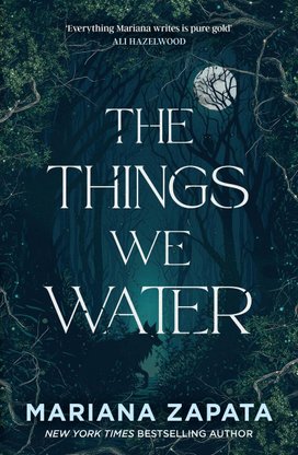 The Things We Water