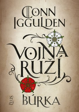 Vojna ruží 1: Búrka