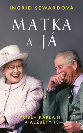 Matka a já: Příběh Karla III. a Alžběty II.