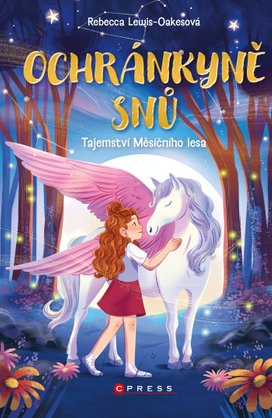 Ochránkyně snů: Tajemství Měsíčního lesa