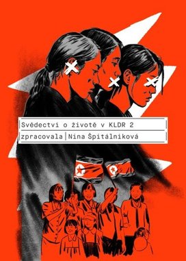 Svědectví o životě v KLDR 2