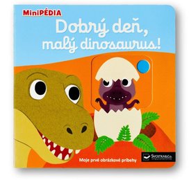 MiniPÉDIA Dobrý deň, malý dinosaurus!