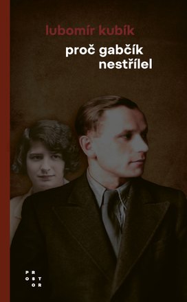 Proč Gabčík nestřílel