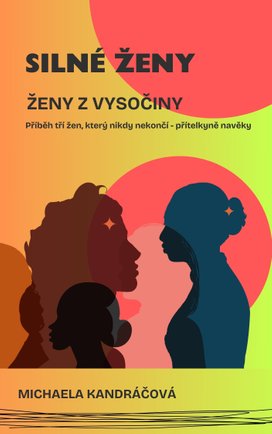 Silné ženy: Ženy z Vysočiny