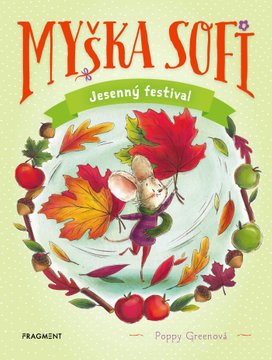 Myška Sofi 7: Jesenný festival