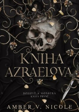 Bohové a monstra Kniha Azraelova