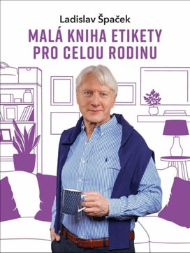 Malá kniha etikety pro celou rodinu