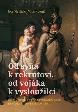 Od syna k rekrutovi, od vojáka k vysloužilci