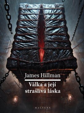 Válka a její strašlivá láska