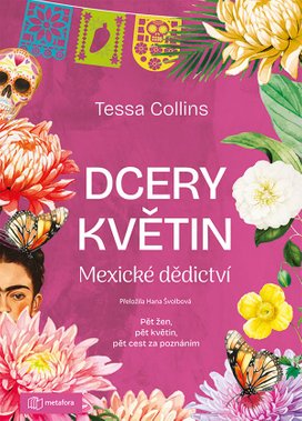 Dcery květin: Mexické dědictví
