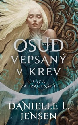 Sága zatracených Osud vepsaný v krev