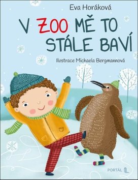 V zoo mě to stále baví