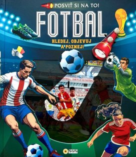 Fotbal Posviť si na to!