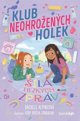 Klub neohrožených holek – Síla hezkých zpráv
