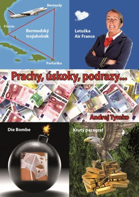 Prachy, úskoky, podrazy