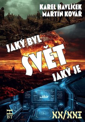 Svět, jaký byl, svět, jaký je