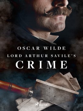 Lord Arthur Savile\'s Crime