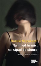 Na jih od hranic, na západ od slunce