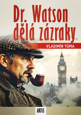 Dr. Watson dělá zázraky