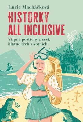 Historky all inclusive