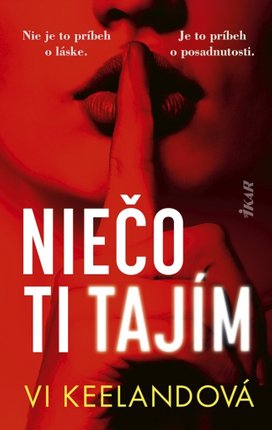 Niečo ti tajím