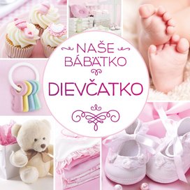 Naše bábätko Dievčatko