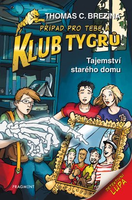 Klub Tygrů - Tajemství starého domu