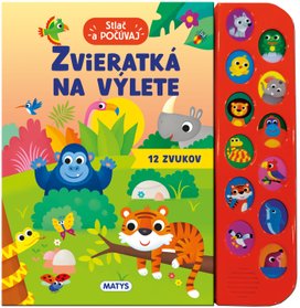 Stlač a počúvaj: Zvieratká na výlete